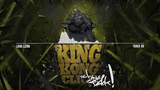 King Kong Click - Luna Llena - The King Is Back  (Nuevo Disco)