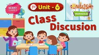 Class Discussion - Marigold Unit 6-  NCERT Class 5 Listen