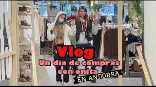 VLOG "UN DÍA DE COMPRAS CON ONA EN ANDORRA" NOS HACE MAL TIEMPO!! @BonbonReich @onagonfaus