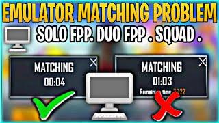 pubg emulator matching problem solve Fpp Duo Fpp Squad Fpp Tpp Solo Duo Tpp Squad Tpp Problem Solved