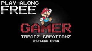 GAMER by TBEATZ CREATIONZ