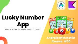 Lucky Number App - Learn Android from Zero #30 #androidstudio