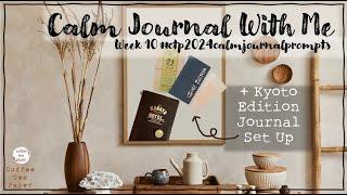 Calm Journal Prompts '24 #10 Kyoto Edition #travelersnotebook Set Up #journal  #journalwithme