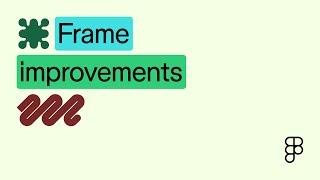 New frame improvements in Figma