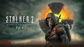 From The Beginning - Stalker 2: Heart of Chernobyl - Ep 1 - Live Stream - 1k Sub Goal