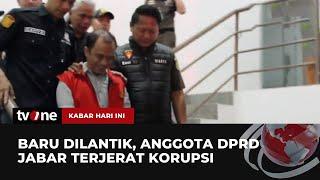 Baru Sebulan Dilantik, Anggota DPRD Jabar Ditangkap Jaksa | Kabar Hari Ini tvOne