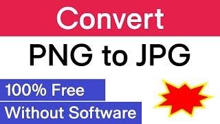 How to Convert PNG to JPG on Windows 10 or 11 | How To Convert PNG to JPEG Without Any Software
