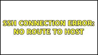 Ubuntu: SSH Connection Error: No route to host