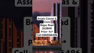 Assetz Canvas & Cove | Call- 6360266486 | Begur Road | Property Kart