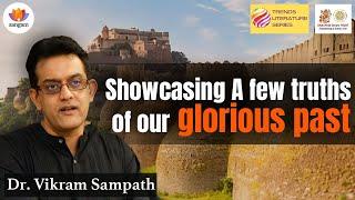 #GhorKalyug Showcasing a few truths of our glorious past | Dr. Vikram Sampath | #SangamTalks