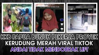 JILBAB MERAH VIRAL TIKTOK & KKB PAPUA BERULAH LAGI