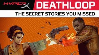 5 Secret Side Stories You Missed in Deathloop | HyperX