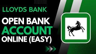 How to Open Lloyds Bank Account Online !