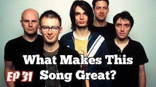 What Makes This Song Great? "Paranoid Android" RADIOHEAD