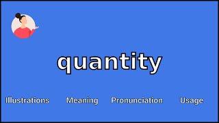 QUANTITY - Meaning and Pronunciation