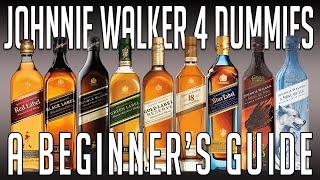 Johnnie Walker 4 Dummies (A Beginners Guide)