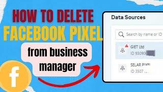 How to delete/disconnect Facebook pixel from business portfolio/ manager