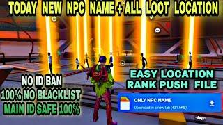 TODAY NEW ANTI BLACKLIST NPC NAME + ALL LOOT LOCATION CONFIG FILE || FREE FIRE ENEMY LOCATION HACK