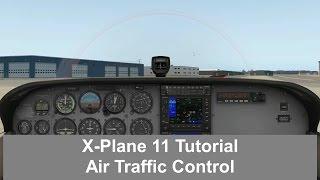 X-Plane 11 - Using Air Traffic Control