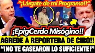 ¡EXPULSAN a EPIGCERDO!! del PROGRAMA de CIRO!! AT4CÓ a REPORTERA!! "¡NO TE HAN GASEADO SUFICIENTE!!"