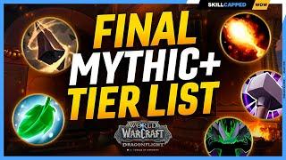 FINAL SEASON 4 MYTHIC+ 10.2.7 TIER LIST