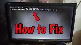 How to Fix Reboot and Select Proper Boot Device or Insert Boot Media in Selected Boot Device
