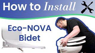How To Install the Eco-Nova Bidet Seat | Detailed Installation Guide | Top 3 Bidets 2022