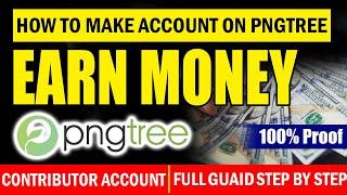 How To Make Account on Pngtree And Earn Money | How To Make Contributors Account On Pngtree