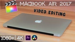 MacBook Air 2017 For Video Editing On Final Cut Pro X