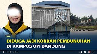 Sosok Ajeng Mahasiswi UPI Bandung Ditemukan Tewas di Gedung Gymnasium, Diduga Jadi Korban Pembunuhan