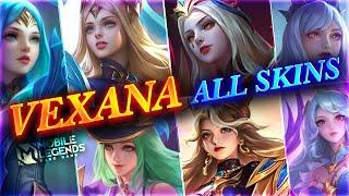 ALL VEXANA SKINS 2024 | Mobile Legends