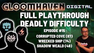 Gloomhaven campaign playthrough  - Ep 15 - Corrupted Cove / Wrecked Ship / Shadow Weald