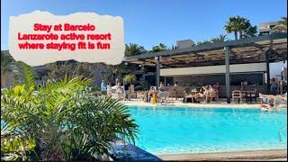 Barcelo Lanzarote Active Resort: Stay Fit, Have Fun, and Relax!”