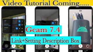 Gcam 7.4 download for all Android phone  || Google Camera 7.4 for all Android device