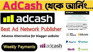 Earn Money from AdCash | Ads Placement! Best Adsense Alternative Ad Network for website income