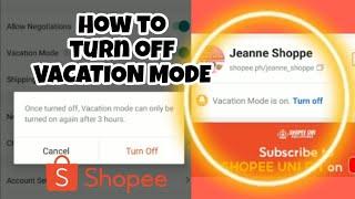 How to Turn Off The Vacation Mode On Shopee for Sellers