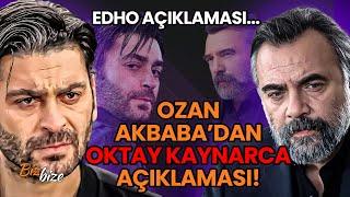 Ozan Akbaba, Rol Arkadaşı Oktay Kaynarca'dan Bahsetti! "Güzel Bir Ağabey-Kardeş İlişkimiz Var!"