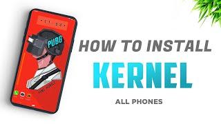 How To install & Uninstall KERNEL on Android Easily