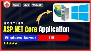 Deploy ASP.Net Core Web Application in IIS - Dot Net Core Hosting