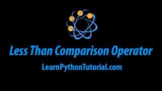 Python: Less Than Comparison Operator
