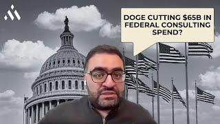 DOGE has $65B in federal consulting spend on the chopping block