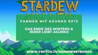 Farmen mit Agurko - Das Ende des Winters [Der Stream der plötzlichen Freundschaften 08.02.2021]