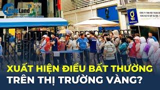 Xuất hiện điều BẤT THƯỜNG đang xảy ra trên thị trường vàng? | CafeLand