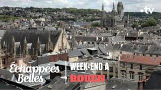 Week-end à Rouen - Échappées belles