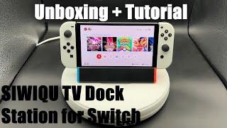 SIWIQU TV Dock Station for Nintendo Switch / Switch OLED, Portable TV Dock Unboxing & instructions