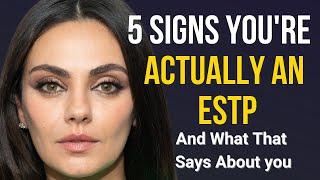 5 SIGNS YOU"RE ACTUALLY AN ESTP (And What That Says About You) MentalHive