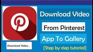 How To Download Videos From Pinterest App To Gallery