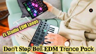 Dont Stop BELL EDM Trance EDM Mix| Out Of Control Dj Loops Samples Pack Download