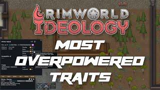 The Top 5 Most Overpowered Traits in Rimworld Ideology!