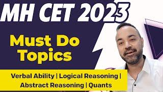 MH CET 2023- Must Do Topics | Verbal Ability | Logical Reasoning | Abstract Reasoning | Quants